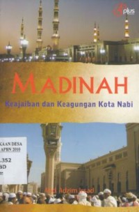Image of Madinah : Keajaiban dan Keagungan Kota Nabi