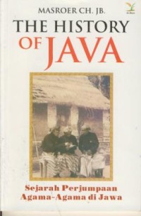 Image of The History of Java : Sejarah Perjuangan Agama-agama di Jawa
