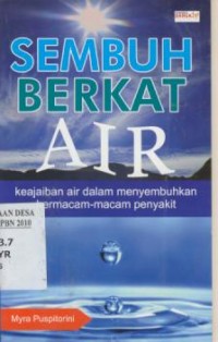 Image of Sembuh Berkat Air : Keajaiban Air dalam Menyembuhkan Bermacamacam Penyakit