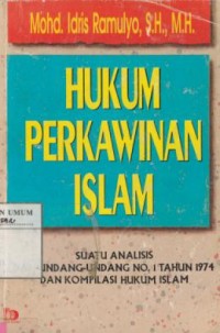 Image of Hukum Perkawinan Islam : Suatu Analisis dari Undang-undang No. 1 Tahun 1974 dan Kompilasi Hukum Islam