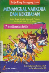 Image of Belajar Hidup Bertanggung Jawab  Menangkal Narkoba Dan Kekerasan : 7 Modul Perubahan Perilaku