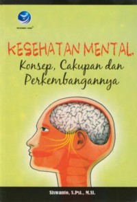 Image of Kesehatan Mental : Konsep, Cakupan dan Perkembangannya