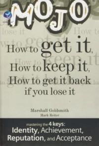 Image of Mojo-How to Get it, How to Keep it, How toGet it Back, if You Love it