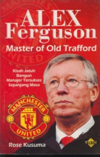 Image of Alex Ferguson : Master of old Trafford