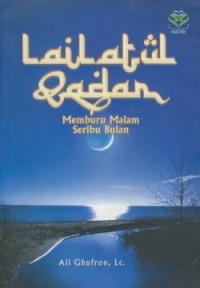Image of Lailatul Qadar : Memburu Malam Seribu Bulan