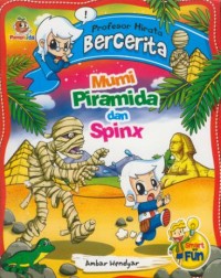 Image of Profesor Hirata Bercerita : Mumi Piramida dan Spink