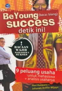 Image of Be Young Succes Detik Ini!