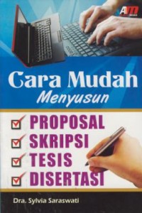 Image of Cara Mudah Menyusun Proposal, Skripsi, Tesis, Disertasi