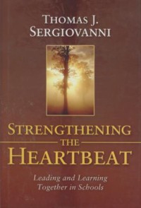 Image of Strengthening the heartbeat : leading and learning together in schools
