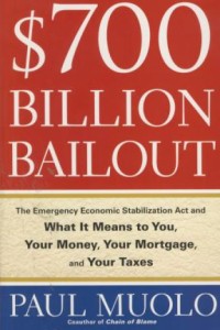 Image of $ 700 billion bailout : the emergency economic stabiliozation act and what it means to you, your money, your mortgage, and your taxes