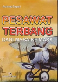 Image of Pesawat terbang : dari masa ke masa