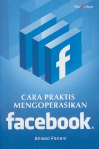Image of Cara praktis mengoprasikan facebook
