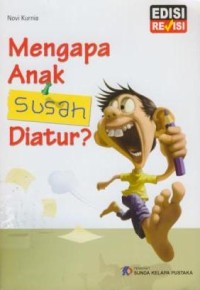 Image of Mengapa anak susah diatur?