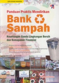 Image of Panduan Praktis Mendirikan Bank Sampah Keuntungan Ganda Lingkungan Bersih Dan Kemapanan Finansial