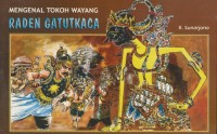 Image of Mengenal tokoh wayang Raden Gatutkaca