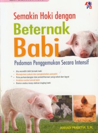 Image of Semakin hoki dengan beternak babi : panduan penggemukan secara intensif