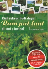 Image of Kiat sukses budi daya rumput laut di laut & tambak