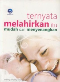 Image of Ternyata melahirkan itu mudah dan menyenangkan