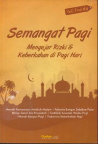 Image of Semangat pagi : mengejar rizki & keberkahan di pagi hari