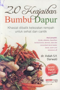 Image of 20 keajaiban bumbu dapur : khasiat dibalik kelesatan rempah untuk sehat dan cantik