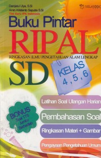 Image of Buku pintar RIPAL : ringkasan ilmu pengetahuan alam lengkap SD kelas 4.5.6