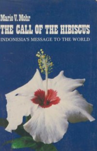 Image of The call of the hibiscus : indonesia's message to the world