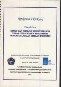 Image of Ringkatan eksekutif penelitian studi dan analisa rekonstruksi tepat guna water treatment penanggulangan limbah industri