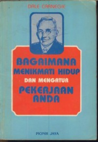 Image of Bagaimana menikmati hidup dan mengatur pekerjaan anda