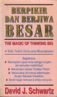 Image of Berpikir dan berjiwa besar : the magic of thinking big