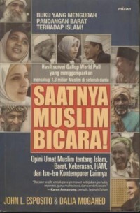 Image of Saatnya muslim bicara : opini umat muslim tentang islam, barat, kekerasan, HAM, dan isu-isu kontemporer lainnya