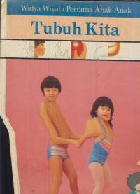 Image of Widya wiyata pertama anak-anak : tubuh kita