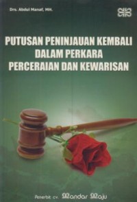 Image of Putusan peninjauan kembali dalam perkara perceraian dan kewarisan