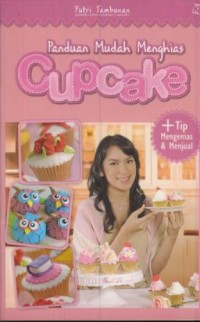 Image of Panduan mudah menghias cupcake + tip mengemas & menjual