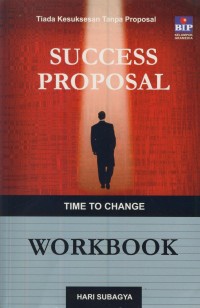 Image of Success proposal : time to change workbook : tiada kesuksesan tanpa proposal