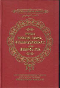 Image of Etika berkeluarga, bermasyarakat, dan berpolitik (tafsir al-qur'an tematik)