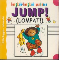 Image of Langkah-langkah pertama jump! (lompat) : edisi inggris-indonesia