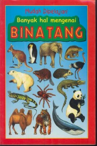 Image of Mudah dipelajari banyak hal mengenai binatang