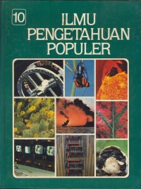 Image of Ilmu pengetahuan populer  : teknologi apendiks indeks Jil.10