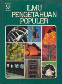 Image of Ilmu pengetahuan populer  :  Ilmu pengetahuan manusia, teknologi Jil.9
