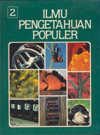 Image of Ilmu pengetahuan populer  : Astronomi dan pengetahuan ruang angkasa komputer dan matematika ilmu pengetahuan bumi Jil.2