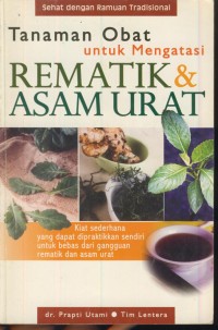 Image of Tanaman obat untuk mengatasi rematik & asam urat : sehat dengan ramuan tradisonal