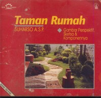 Image of Taman rumah : gambar perspektif, sketsa & komponennya