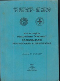 Image of Tb update-III 2004 : naskah lengkap simposium nasional  rasionalisasi peningkatan tuberkulosis
