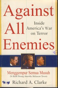 Image of Against all ensemies (inside america's war on terror) : menggempur semua musuh (di balik perang amerika melawan teroris)