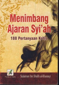 Image of Menimbang ajaran syi'ah : 188 pertanyaan kritis