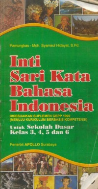 Image of Inti sari kata bahasa indonesia untuk sekolah dasar kelas 3,4,5,dan 6