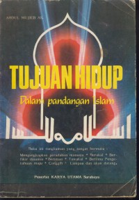 Image of Tujuan hidup : dalam pandangan islam