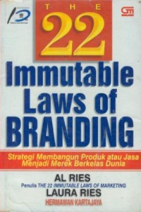Image of The 22 immutable laws of branding : strategi membangun produk atau jasa menjadi merek berkelas dunia