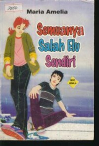 Image of Semuanya salah elu sendiri