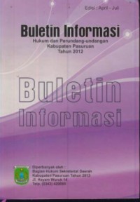 Image of Buletin informasi : hukum dan perundang-undangan kabupaten pasuruan tahun 2012